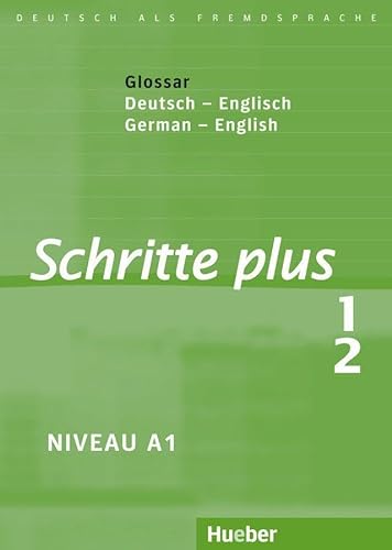 Schritte plus 1+2: Deutsch als Fremdsprache / Glossar Deutsch-Englisch – Glossary German-English